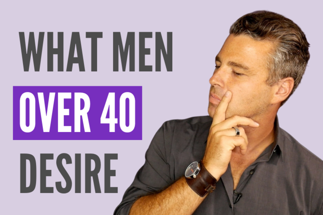 3 Qualities Men Over 40 Look For in a Woman